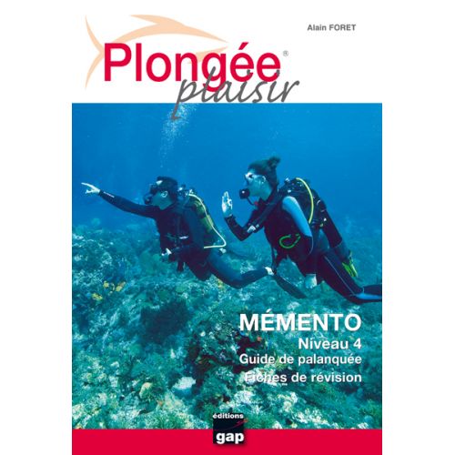 PLONGEE PLAISIR MEMENTO Niveau 4 PLONGEE PLAISIR MEMENTO Niveau 4
