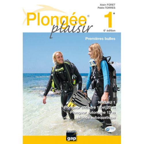 PLONGEE PLAISIR Niveau 1 PLONGEE PLAISIR Niveau 1