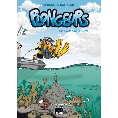 BD PLONGEUR T1 - Des bulots dans la flotte BD PLONGEUR T1 - Des bulots dans la flotte