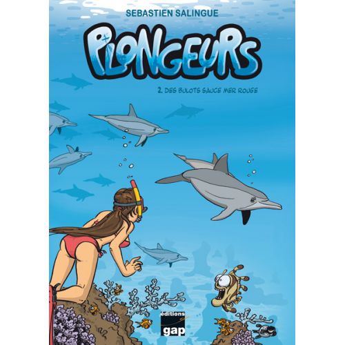 BD PLONGEUR T2 Des bulots sauce mer Rouge BD PLONGEUR T2 Des bulots sauce mer Rouge