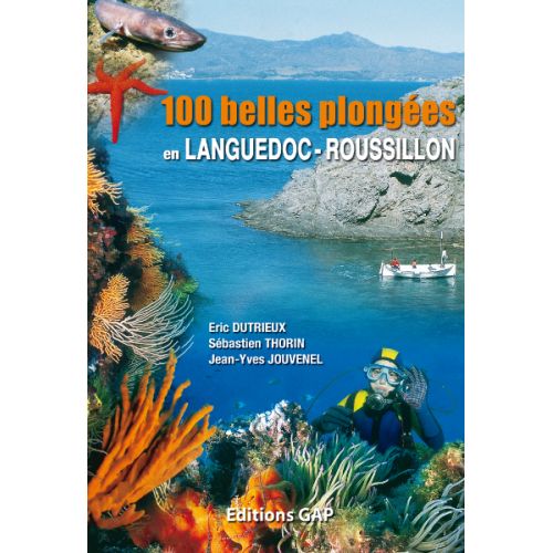 100 BELLES PLONGEES Langudoc - Roussillon