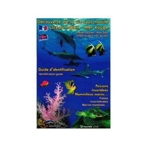 DÉCOUVERTE DE LA VIE SOUS-MARINE OCÉAN INDIEN, MER ROUGE – DÉPLIANT (FR/EN) DÉCOUVERTE DE LA VIE SOUS-MARINE OCÉAN INDIEN, MER ROUGE – DÉPLIANT (FR/EN)