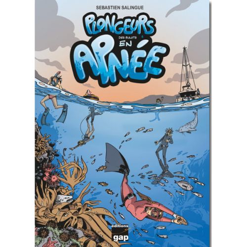 BD PLONGEURS T6 EN APNEE BD PLONGEURS T6 EN APNEE